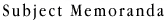 Subject Memoranda